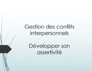 Formation gestion des conflits interpersonnels