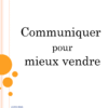 Vente Client – Communiquer pour mieux vendre
