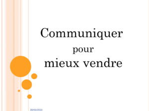 Vente Client – Communiquer pour mieux vendre