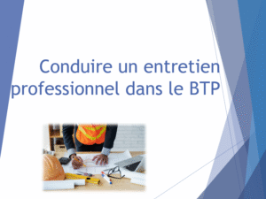 Formation Conduire un entretien professionnel dans le BTP