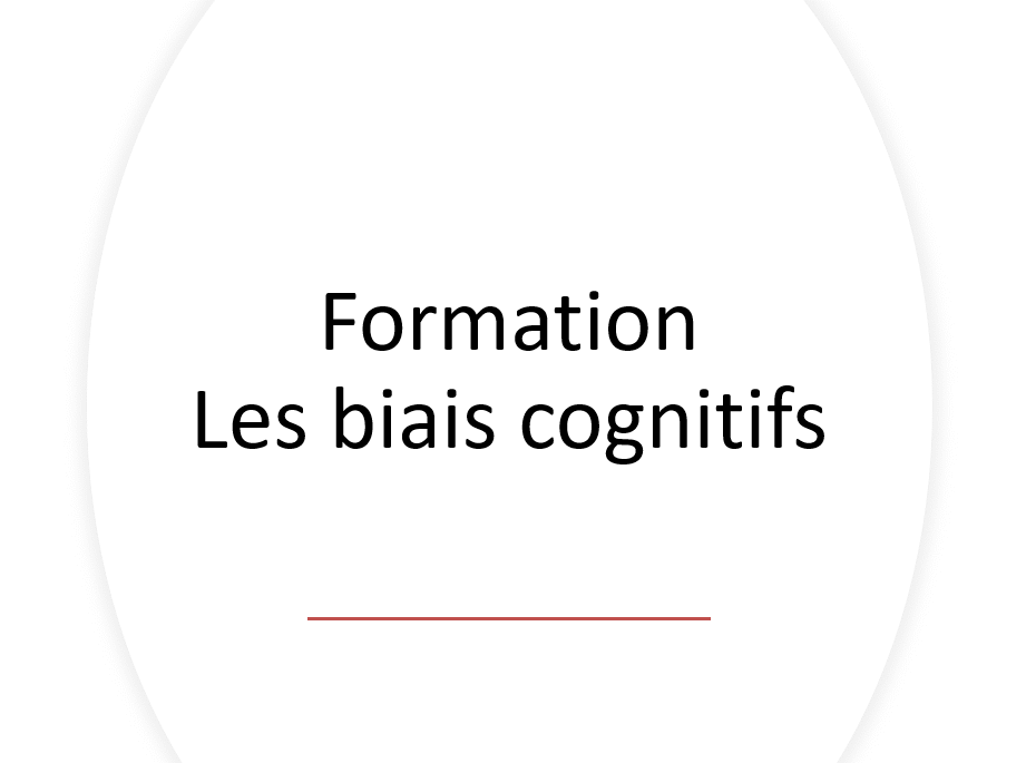 Formation sur les Biais Cognitifs
