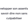Développer son assertivité