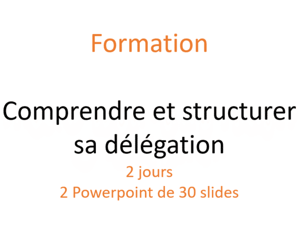 Formation 2 jours structurer sa délégation