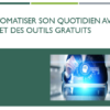 AUTOMATISER SON QUOTIDIEN AVEC L’IA ET DES OUTILS GRATUITS (4h)