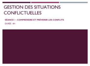 Gestion des situations conflictuelles - Comprendre et prévenir les conflits (4h)