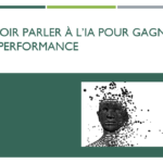 Savoir parler à l’IA pour gagner en performance (4h)