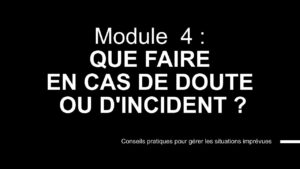 Sensibilisation à la cybersécurité Module 4 : Que faire en cas de doute ou d'incident ?